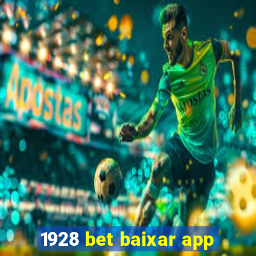 1928 bet baixar app